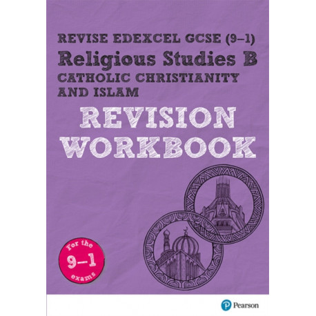 Pearson REVISE Edexcel GCSE Religious Studies, Catholic Christianity & Islam Revision Workbook - for 2026, 2027 exams: Edexcel