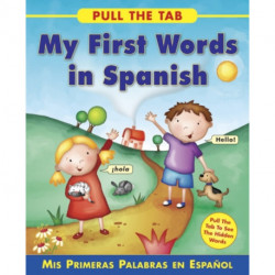 Pull the Tab: My First Words in Spanish
