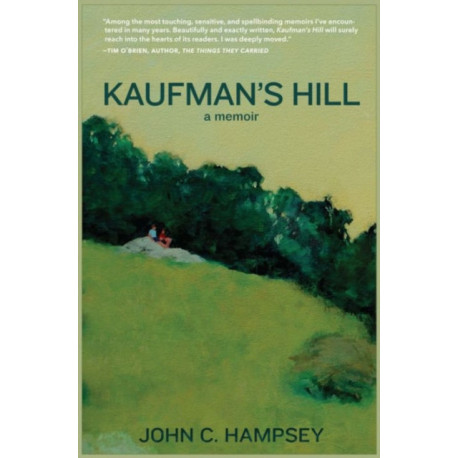 Kaufman's Hill: A Memoir