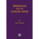ARRANGING FOR THE CONCERT BAND