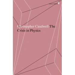 The Crisis in Physics