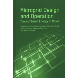 Microgrid Design and Operation: Toward Smart Energy in Cities