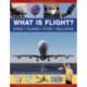 Exploring Science: What Is Flight?