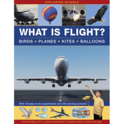 Exploring Science: What Is Flight?