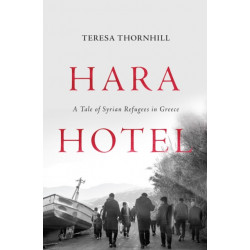 Hara Hotel: A Tale of Syrian Refugees in Greece