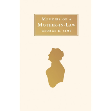 Memoirs of a Mother in Law: Annotated Edition