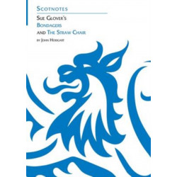 Sue Glover's Bondagers and the Straw Chair: (Scotnotes Study Guides)