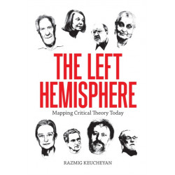 The Left Hemisphere: Mapping Critical Theory Today