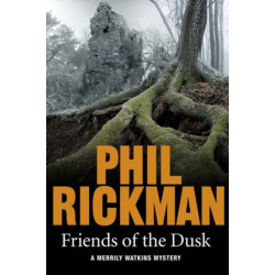 Friends of the Dusk: The thirteenth gripping novel in the bestselling series from the master of the supernatural thriller