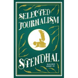 Selected Journalism: Edited and with an Introduction by Geoffrey Strickland