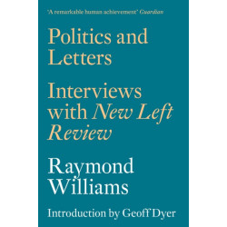 Politics and Letters: Interviews with New Left Review