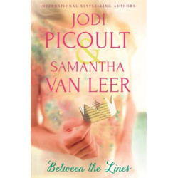 Between the Lines: the romantic modern-day fairytale by the number one bestselling author of A Spark of Light