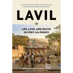 Lavil: Life, Love, and Death in Port-au-Prince
