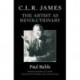 C.L.R. James: The Artist as Revolutionary