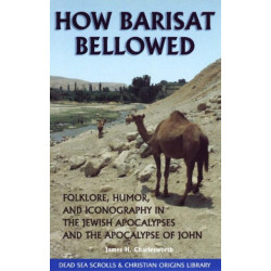 How Barisat Bellowed: Folklore, Humour & Iconography in the Jewish Apocalypses & the Apocalypse of John