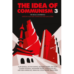 The Idea of Communism 3: The Seoul Conference