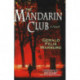 Mandarin Club: A Novel