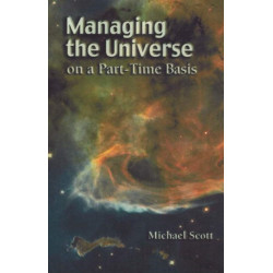 Managing the Universe on a Part-Time Basis