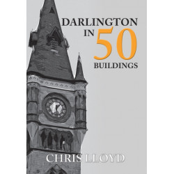 Darlington in 50 Buildings