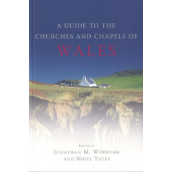Guide to the Churches and Chapels of Wales
