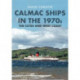 Calmac Ships in the 1970s: The Clyde and West Coast