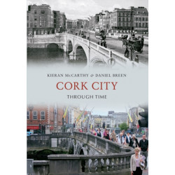 Cork City Through Time