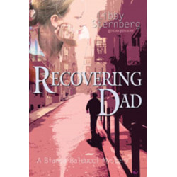 Recovering Dad: A Bianca Balducci Mystery