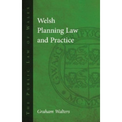 Welsh Planning Law and Practice