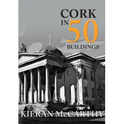 Cork in 50 Buildings