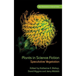 Plants in Science Fiction: Speculative Vegetation
