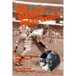 Rex Barney's Thank Youuuu for 50 Years in Baseball from Brooklyn to Baltimore