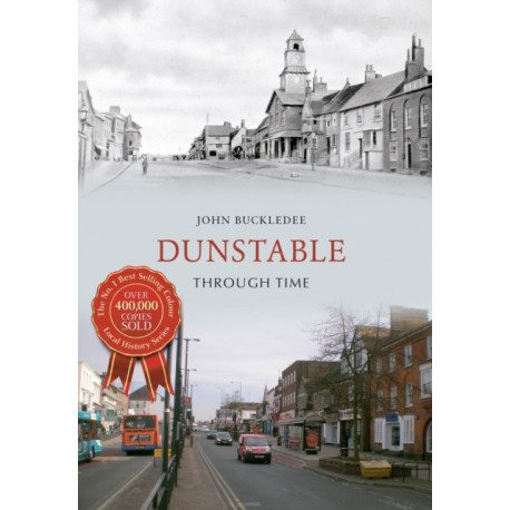 Dunstable Through Time