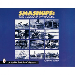 Smashups: The Hazards of Travel