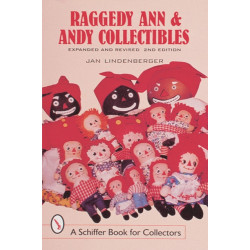 Raggedy Ann and Andy Collectibles: A Handbook and Price Guide