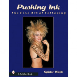 Pushing Ink: The Fine Art of Tattooing
