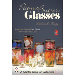 Peanut Butter Glasses: Revised & Expanded 2nd Edition