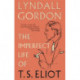 The Imperfect Life of T. S. Eliot