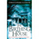 The Birthing House