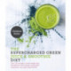The Supercharged Green Juice & Smoothie Diet: Over 100 Recipes to Boost Weight Loss, Detoxification and Energy Using Green Vegetables and Super-Supplements