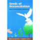 Seeds of Reconciliation: Essays on Jewish-Christian Understanding