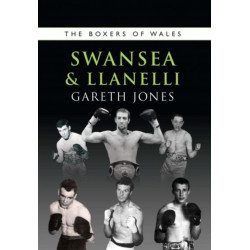 The Boxers of Swansea and Llanelli