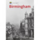 Historic England: Birmingham: Unique Images from the Archives of Historic England