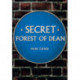 Secret Forest of Dean