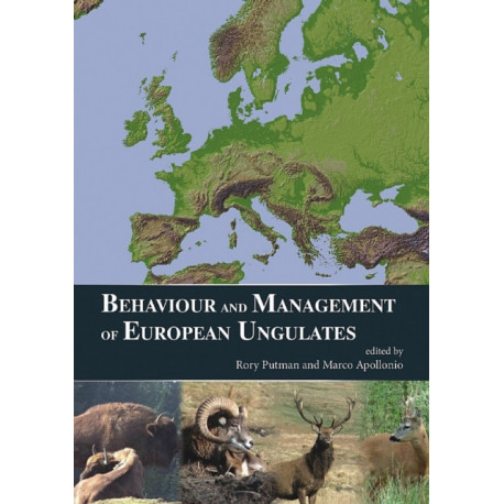 Behaviour and Management of European Ungulates