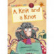 A Knit and a Knot: (Orange Early Reader)