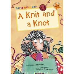 A Knit and a Knot: (Orange Early Reader)