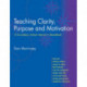 Teaching Clarity, Purpose & Motivation: A Secondary School Adviser's Handbook