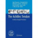 The Achilles Tendon: An Atlas of Surgical Procedures