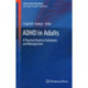 ADHD in Adults: A Practical Guide to Evaluation and Management