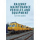 Railway Maintenance Vehicles and Equipment
